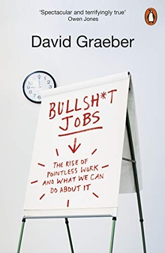 Bullshit jobs the - the, rise